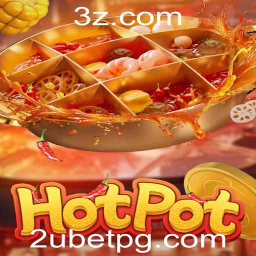 Descubra o Fascinante Jogo Hotpot com 2ubet