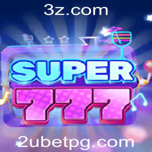 Descubra o Empolgante Jogo Super777 e Como Jogar com 2ubet